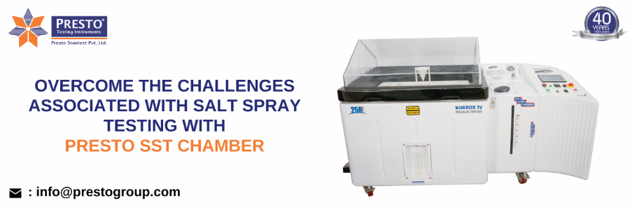 Overcome the challenges associated with salt spray testing with Presto SST chamber